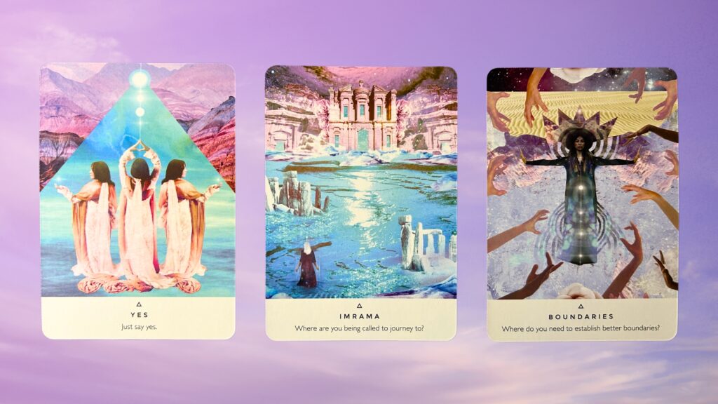 Cards from the Work Your Light Oracle deck: Yes, Imrama, and Boundaries