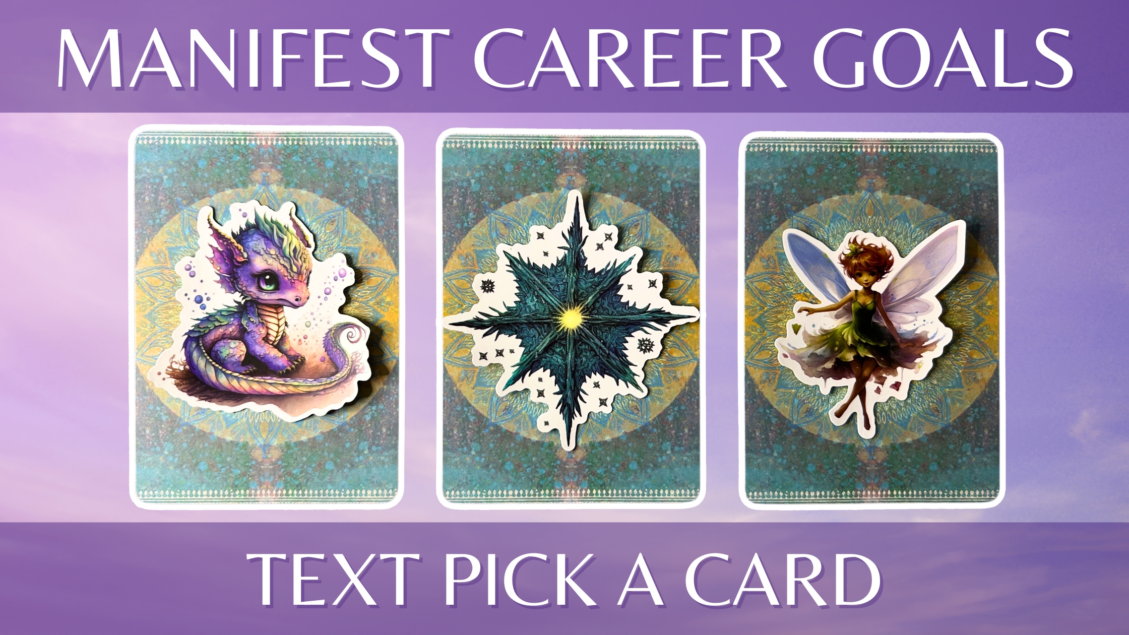 Three oracle pick a card piles: pile 1 - dragon, pile 2 - star, and pile 3 - fairy