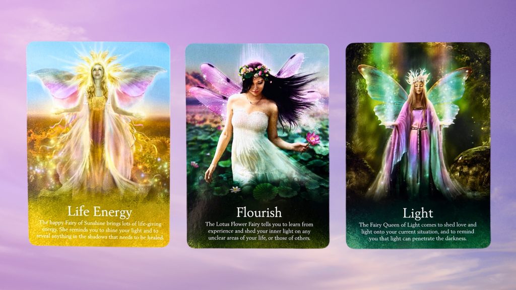 Cards from the Oracle of the Fairies deck: Life Energy, Flourish, and Light