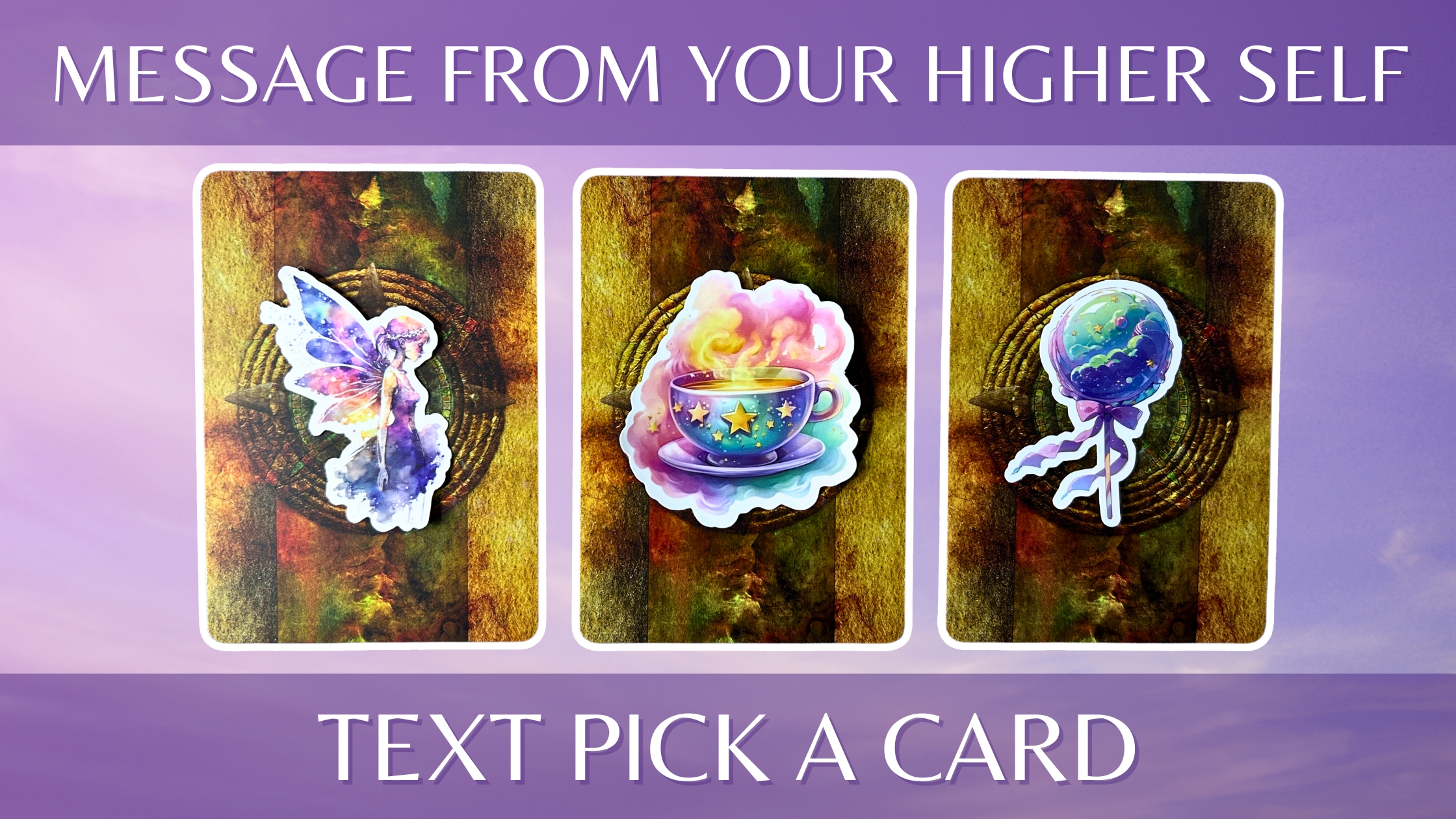 Three oracle pick a card piles: pile 1 - fairy, pile 2 - tea, and pile 3 - lollipop