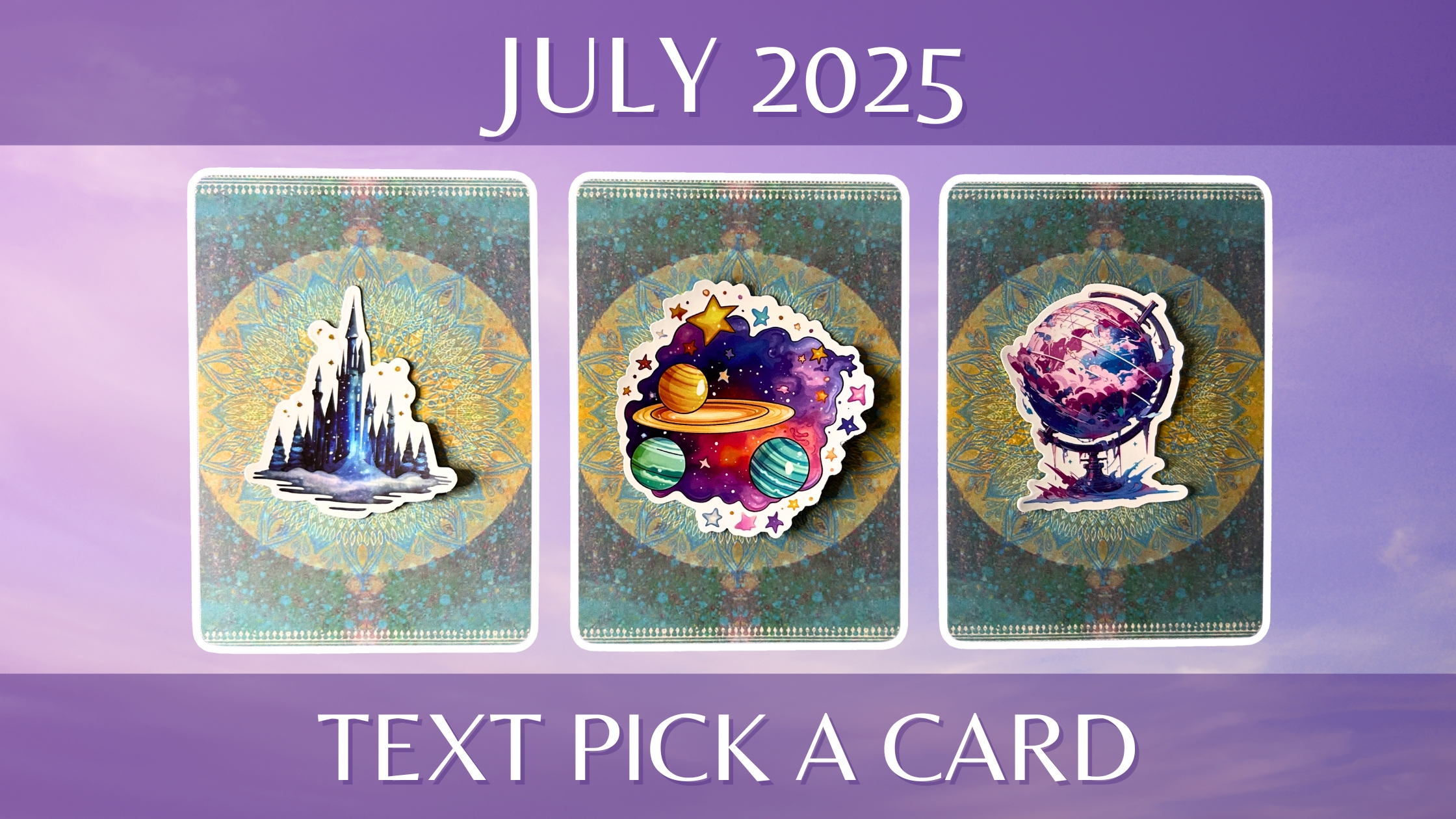 Three tarot and oracle pick a card piles: pile 1 - galactic castle, pile 2 - star system, and pile 3 - mystical globe