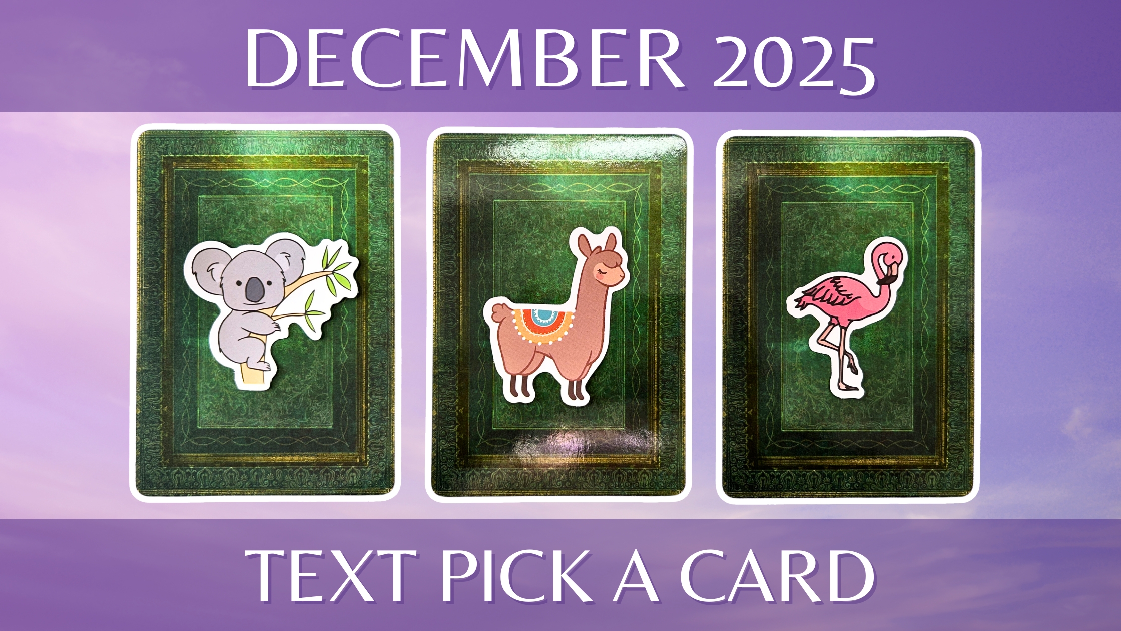 Three tarot pick a card piles on December 2025: pile 1 - koala, pile 2 - alpaca, and pile 3 - flamingo