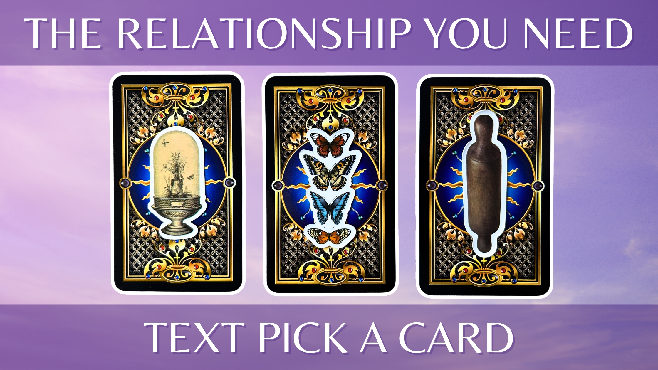 Three tarot pick a card piles: pile 1 - glass terrarium, pile 2 - butterfly group, and pile 3 - rolling pin