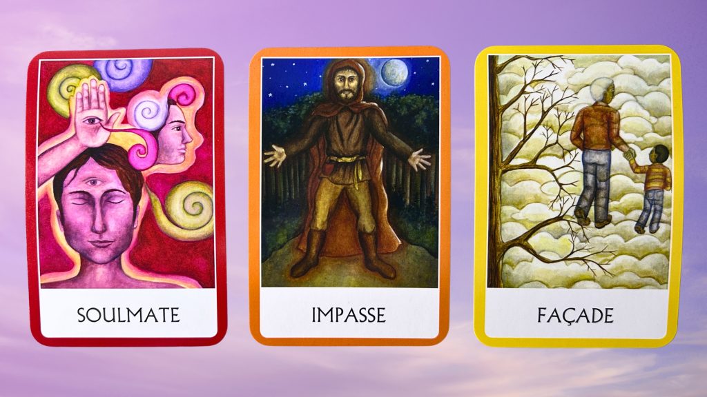 Cards from the Chakra Wisdom Oracle deck: Soulmate, Impasse, and Facade