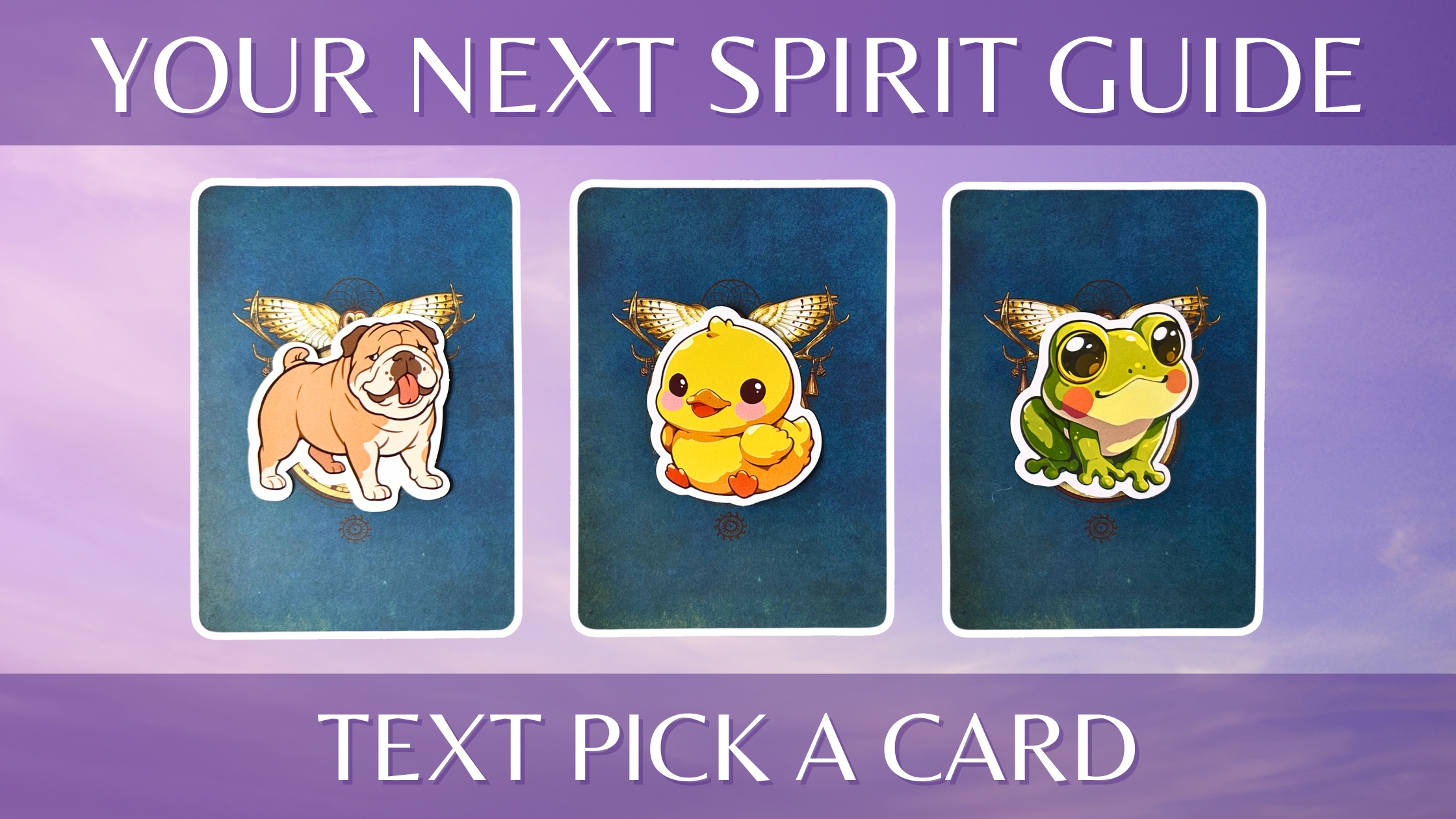 Three oracle pick a card piles on your next spirit guide: pile 1 - bulldog, pile 2 - chick, and pile 3 - frog