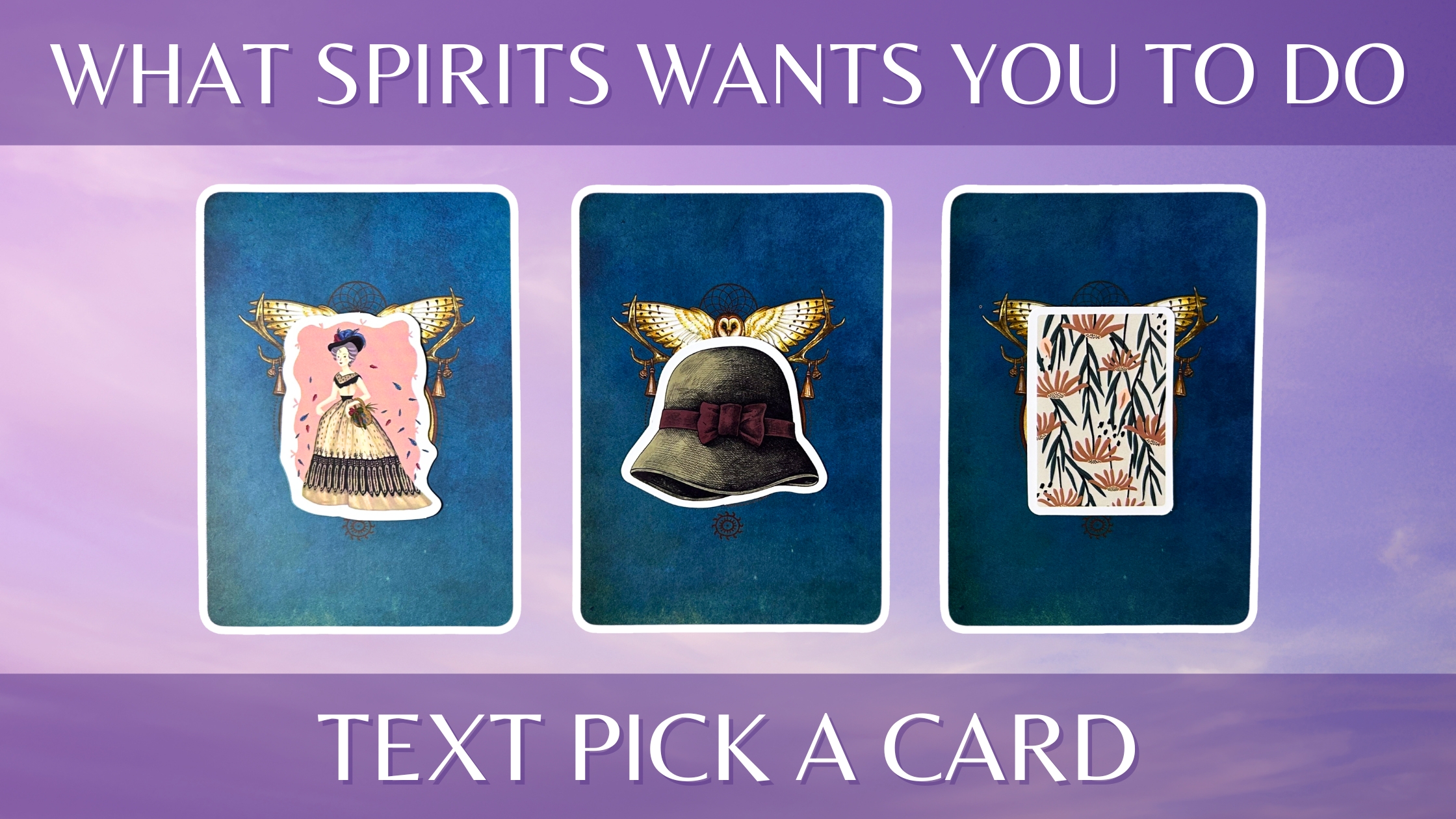 Three oracle pick a card piles on what spirit wants you to do: pile 1 - lady, pile 2 - hat, and pile 3 - flowers